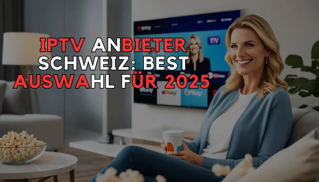 IPTV Anbieter Schweiz