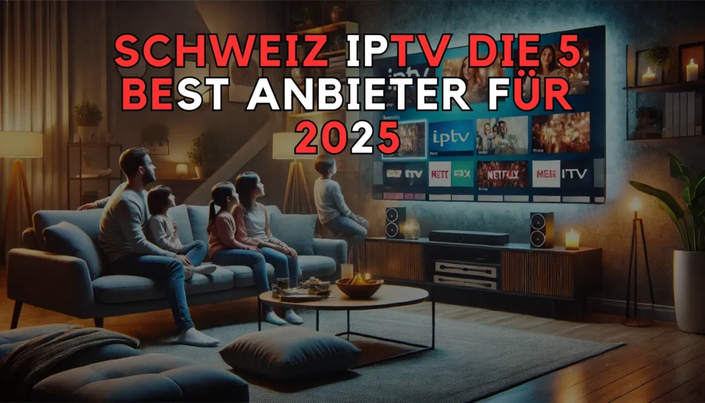 Schweiz IPTV