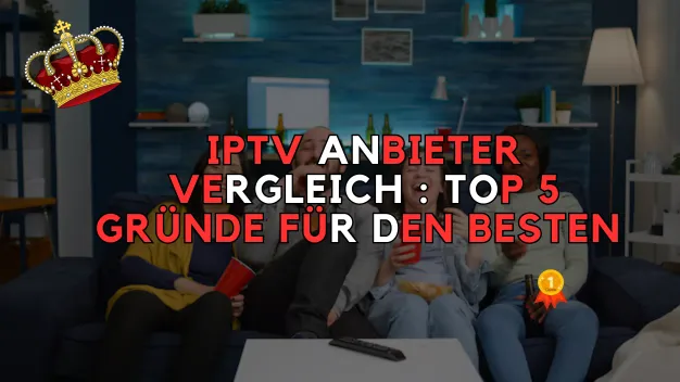 IPTV Anbieter Vergleich