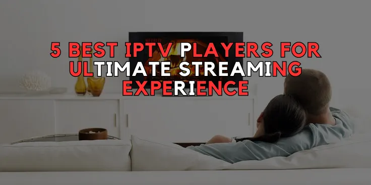 best iptv player